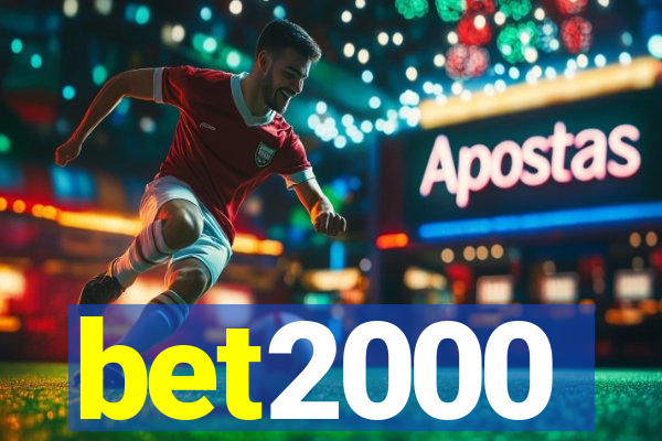 bet2000