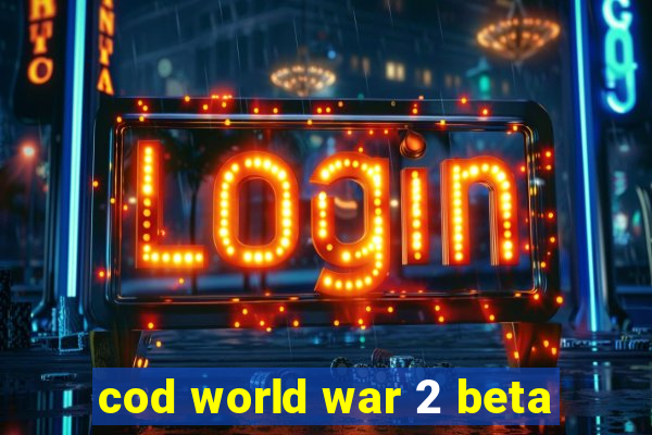 cod world war 2 beta