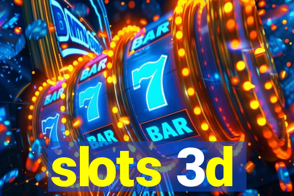 slots 3d