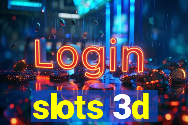 slots 3d