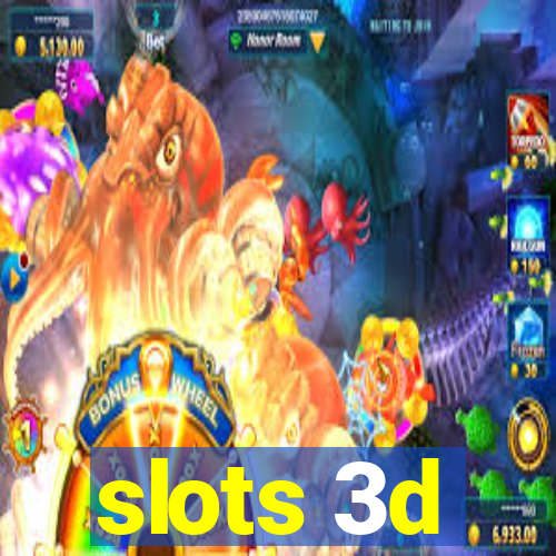 slots 3d