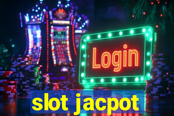 slot jacpot