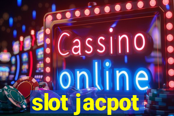 slot jacpot