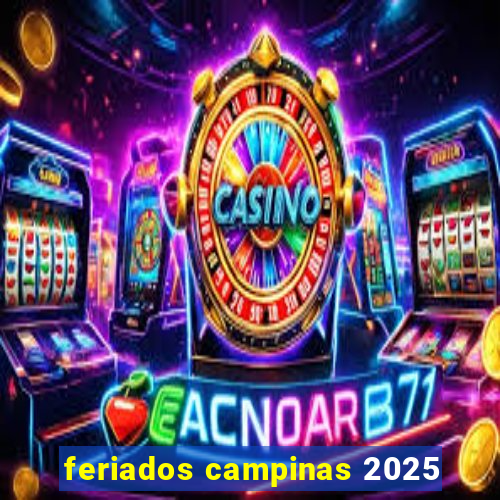 feriados campinas 2025