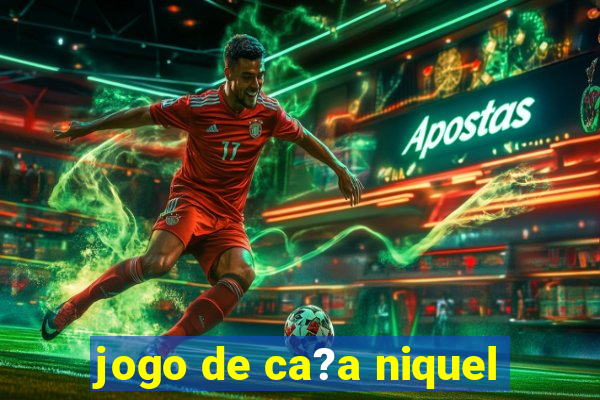 jogo de ca?a niquel