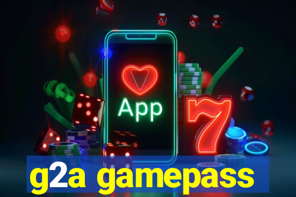 g2a gamepass