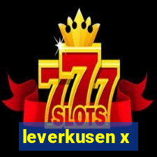 leverkusen x