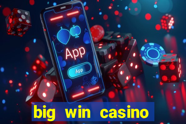 big win casino slot games