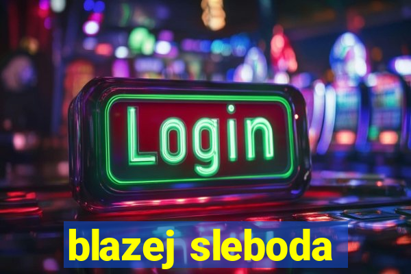 blazej sleboda