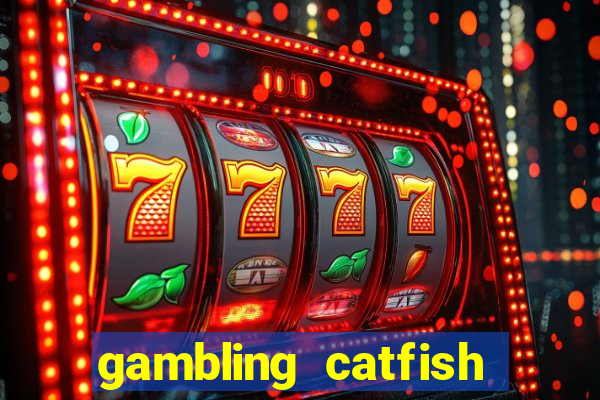 gambling catfish bend casino