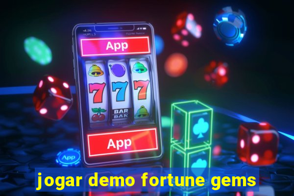 jogar demo fortune gems