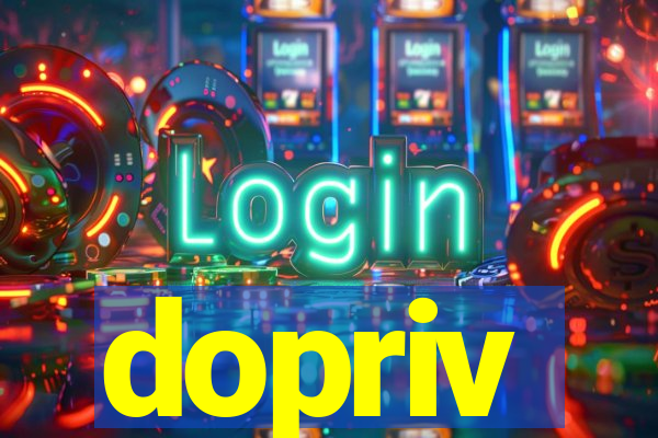 dopriv