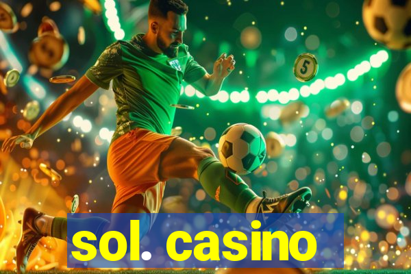 sol. casino