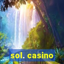 sol. casino