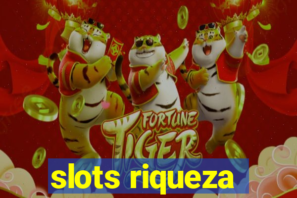 slots riqueza