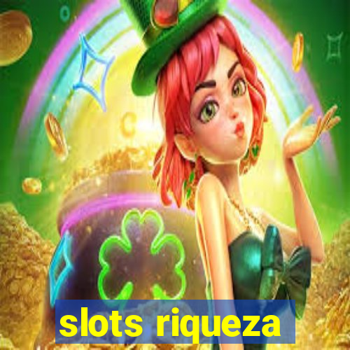 slots riqueza