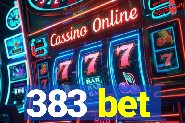 383 bet