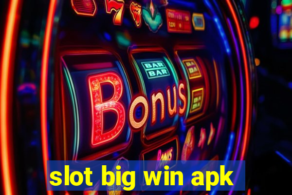 slot big win apk