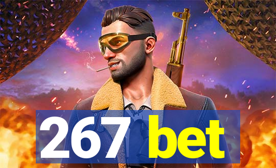 267 bet