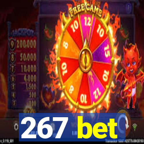 267 bet