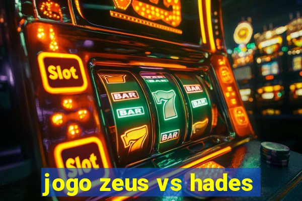 jogo zeus vs hades