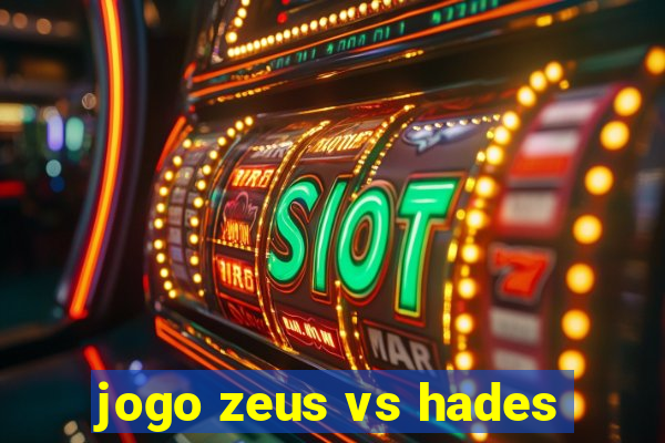 jogo zeus vs hades