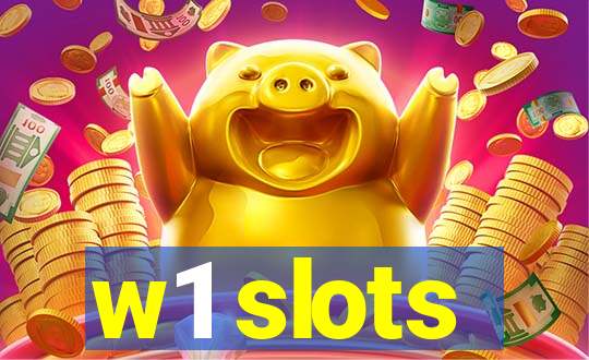 w1 slots