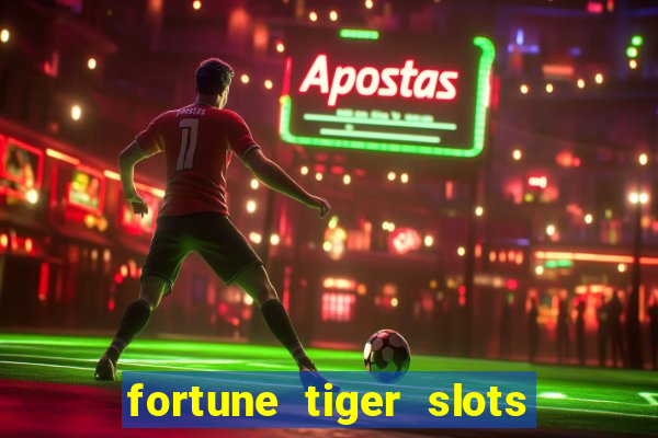 fortune tiger slots paga de verdade