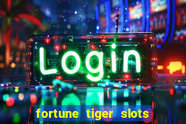 fortune tiger slots paga de verdade