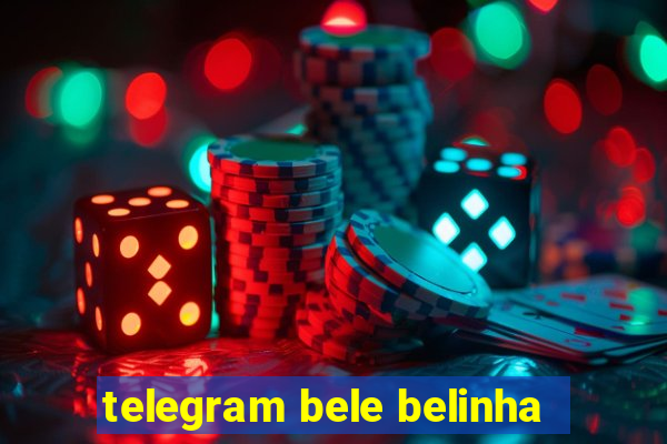 telegram bele belinha