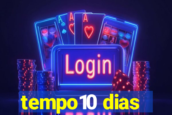 tempo10 dias