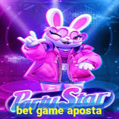 bet game aposta