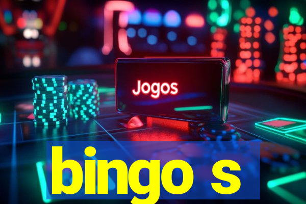 bingo s