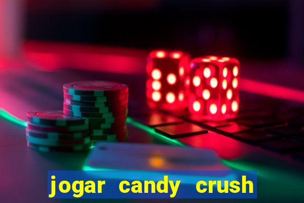 jogar candy crush saga no facebook