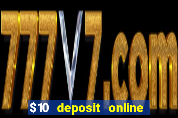 $10 deposit online casino nz