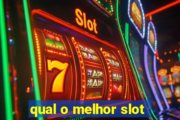 qual o melhor slot