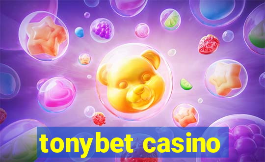 tonybet casino