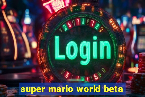 super mario world beta