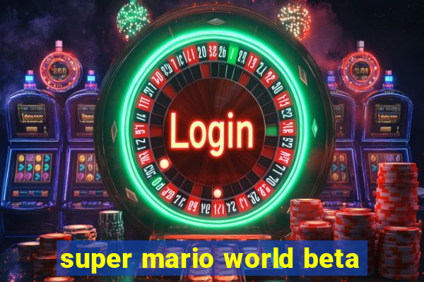 super mario world beta