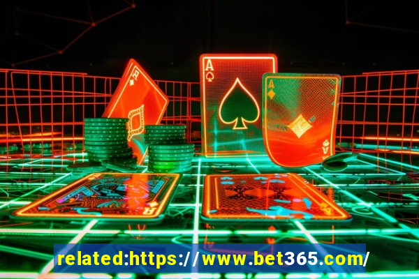 related:https://www.bet365.com/ bet365 casino