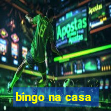 bingo na casa