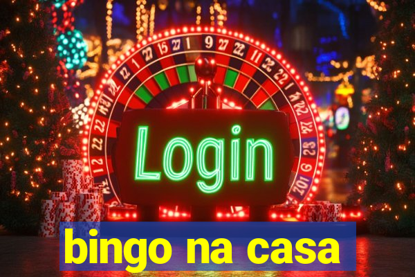 bingo na casa