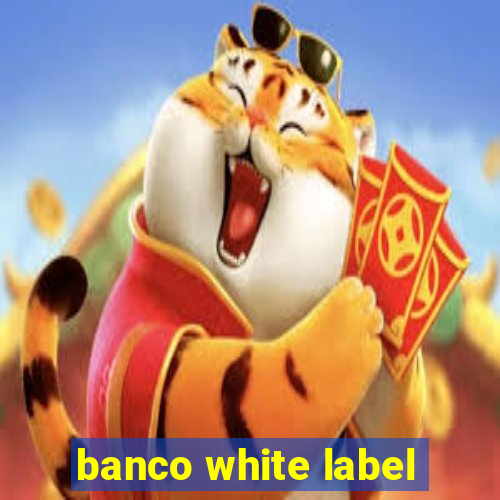 banco white label