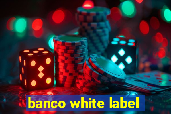 banco white label