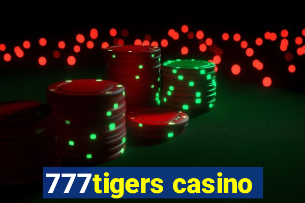 777tigers casino