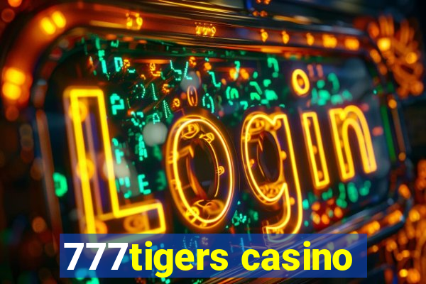 777tigers casino