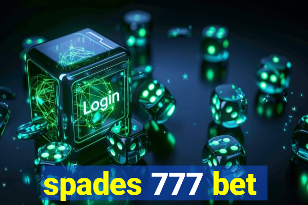 spades 777 bet