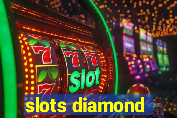 slots diamond