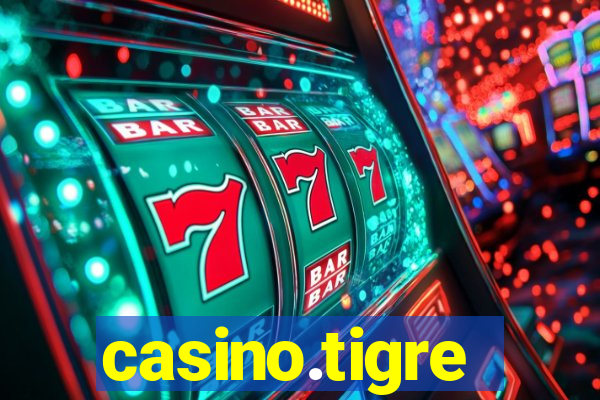 casino.tigre