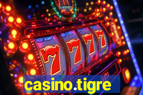 casino.tigre